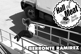 Hall Of Meat: Berronte Ramirez