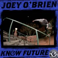 Joey O&#039;Brien : Know Future