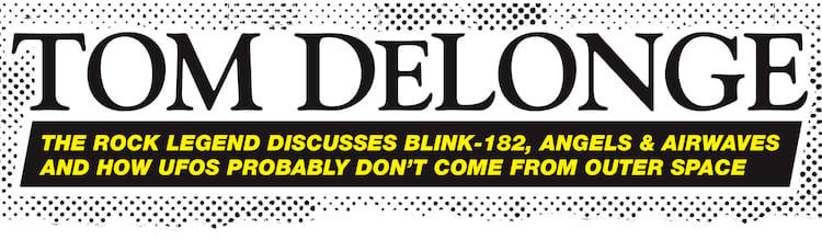 Tom DeLonge Interview Title