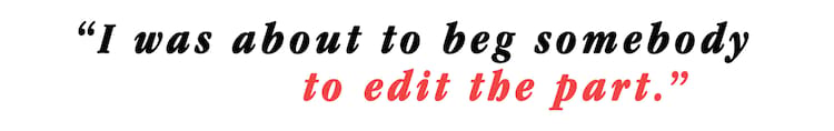 I was about to beg somebody to edit the part.