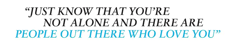 John Gardner pullquote Just know that you're not alone and there are people out there who love you