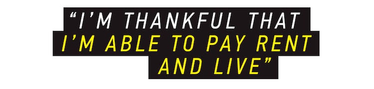 myles willard pullquote I&rsquo;m thankful that I&rsquo;m able to pay rent and live