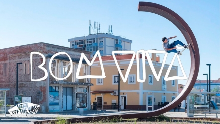 Vans Europe's "Bom Viva" Video
