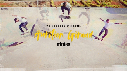Etnies Proudly Welcomes Aurelien Giraud