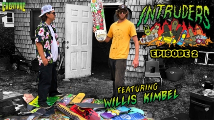 Creature's "Intruders" Ep. 2 Featuring Willis Kimbel