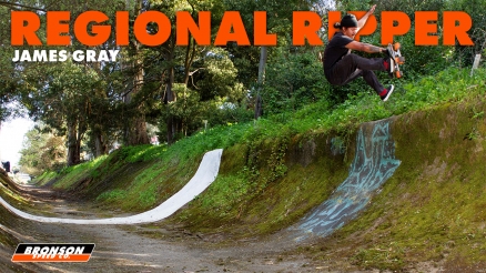 James Gray's "Regional Rippers" Bronson Part