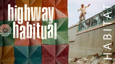 Habitat's "Highway Habitual" Video