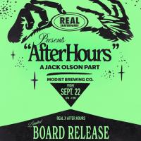 REAL X After Hours Board Release and Jack Olson Premiere
