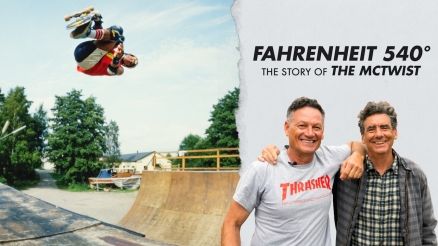Fahrenheit 540° The story of the McTwist