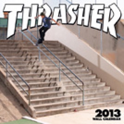 The 2013 Thrasher Wall Calendar