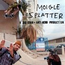 Anti Hero's "Moigle Splatter" Video