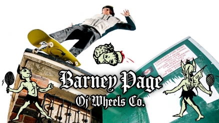 Barney Page's "Pixie" OJ Wheels Part
