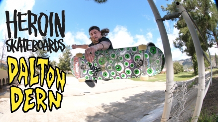 Dalton Dern's "Heroin" Part