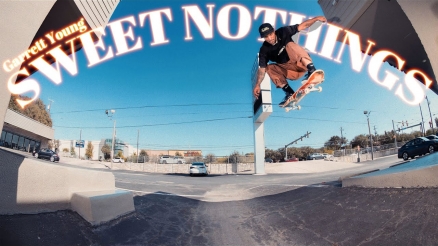 Garrett Young's "Sweet Nothings" Part