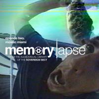 Sovereign Sect's "Memory Lapse" Ep. 2: Habitat in Miami