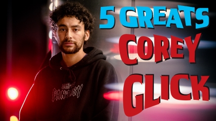 5 Greats: Corey Glick