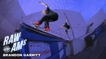 Brandon Garritty's "RAW AMs" Indy Part