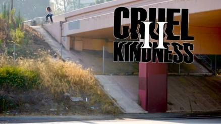 The "Cruel Kindness 2" Video