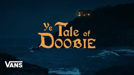 Vans' "Ye Tale of Doobie" Video