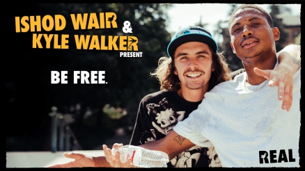 Ishod Wair &amp; Kyle Walker's "Be Free" Video