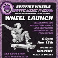 Spitfire X Skate Like a Girl Wheel Launch