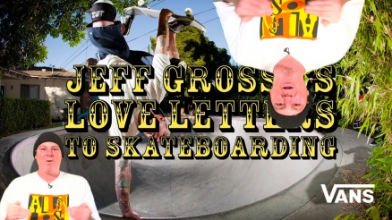 Grosso Forever: Loveletter to Jeff Grosso