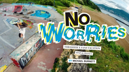 No Worries: Thrasher x Vans Vacation Article