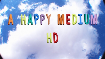"A Happy Medium HD" Promo