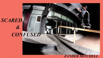 Zander Mitchell's "Scared &amp; Confused" Part